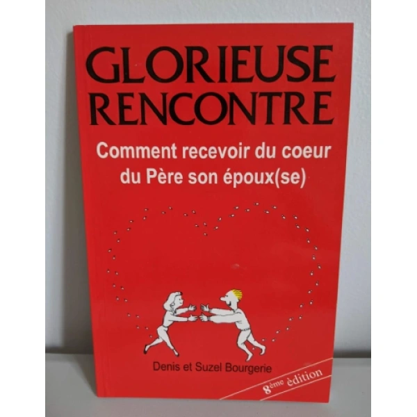 glorieuse rencontre livre